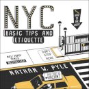 Nathan W. Pyle - NYC Basic Tips and Etiquette - 9780062303110 - V9780062303110