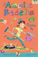 Herman Parish - Amelia Bedelia Chapter Book #6: Amelia Bedelia Cleans Up - 9780062334008 - V9780062334008
