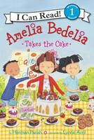 Herman Parish - Amelia Bedelia Takes the Cake - 9780062334305 - V9780062334305