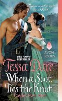 Tessa Dare - When a Scot Ties the Knot: Castles Ever After - 9780062349026 - V9780062349026