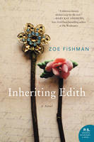Zoe Fishman - Inheriting Edith: A Novel - 9780062378743 - V9780062378743