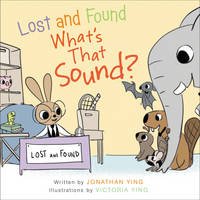 Jonathan Ying - Lost and Found, What´s that Sound? - 9780062380685 - V9780062380685