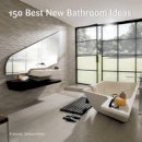 Francesc Zamora - 150 Best New Bathroom Ideas - 9780062396143 - V9780062396143