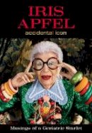 Iris Apfel - Iris Apfel: Accidental Icon - 9780062405081 - 9780062405081