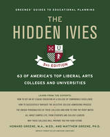 Howard Greene - The Hidden Ivies: 63 of America´s Top Liberal Arts Colleges and Universities - 9780062420909 - V9780062420909