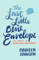 Maureen Johnson - The Last Little Blue Envelope - 9780062439123 - V9780062439123