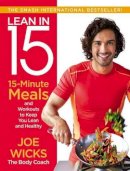 Joe Wicks - Lean in 15: 15-Minute Meals and Workouts to Keep You Lean and Healthy - 9780062493668 - 9780062493668