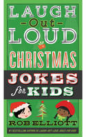 Rob Elliott - Laugh-Out-Loud Christmas Jokes for Kids (Laugh-Out-Loud Jokes for Kids) - 9780062497918 - V9780062497918