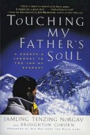 Jamling Tenzing Norgay - Touching My Father's Soul: A Sherpa's Journey to the Top of Everest - 9780062516886 - V9780062516886