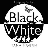 Tana Hoban - Black White - 9780062656902 - V9780062656902