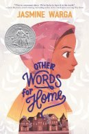 Jasmine Warga - Other Words for Home: A Newbery Honor Award Winner - 9780062747808 - 9780062747808