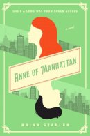 Brina Starler - Anne of Manhattan: A Novel - 9780063020740 - 9780063020740