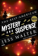 Jess Walter - The Best American Mystery and Suspense 2022 - 9780063264489 - 9780063264489