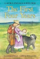 Laura Ingalls Wilder - The First Four Years (Little House) - 9780064400312 - V9780064400312