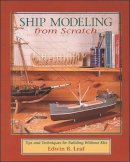 Edwin Leaf - Ship Modeling from Scratch - 9780070368170 - V9780070368170