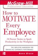Anne Bruce - How to Motivate Every Employee - 9780071413336 - V9780071413336