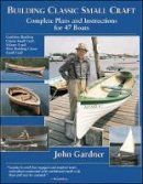 John Gardner - Building Classic Small Craft - 9780071427975 - V9780071427975