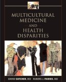 Pamies, Rubens J.  M.D.; Satcher, David  M.D - Multicultural Medicine and Health Disparities (MEDICAL/DENISTRY) - 9780071436809 - V9780071436809