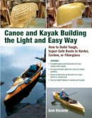 Sam Rizzetta - Canoe and Kayak Building the Light and Easy Way - 9780071597357 - V9780071597357