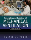 Martin Tobin - Principles And Practice of Mechanical Ventilation, Third Edition - 9780071736268 - V9780071736268