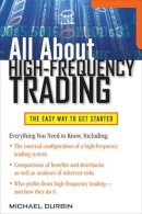 Michael Durbin - All About High-Frequency Trading - 9780071743440 - V9780071743440