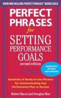 Max, Douglas; Bacal, Robert - Perfect Phrases for Setting Performance Goals - 9780071745055 - V9780071745055