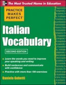 Daniela Gobetti - Practice Makes Perfect Italian Vocabulary - 9780071760966 - V9780071760966