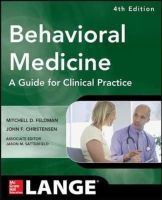 Feldman, Mitchell, Christensen, John - Behavioral Medicine A Guide for Clinical Practice 4/E (Lnage) - 9780071767705 - V9780071767705