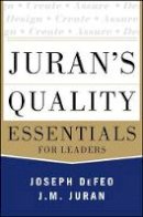 Joseph A. Defeo - Juran´s Quality Essentials - 9780071825917 - V9780071825917