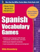 Gilda Nissenberg - Practice Makes Perfect Spanish Vocabulary Games - 9780071827874 - V9780071827874