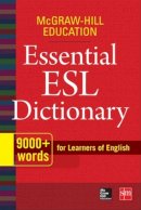 Mcgraw-Hill Education - McGraw-Hill Education Essential ESL Dictionary - 9780071840187 - V9780071840187
