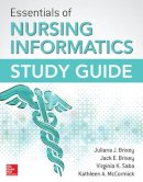 Brixey, Juliana J.; Brixey, Jack E.; Saba, Virginia K.; McCormick, Kathleen Ann - Essentials of Nursing Informatics Study Guide - 9780071845892 - V9780071845892