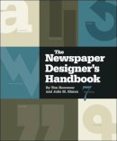 Harrower, Tim; Ellman, Julie M. - The Newspaper Designer's Handbook - 9780073512044 - V9780073512044