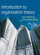 David Jaffee - Organizational Theory: Tension and Change - 9780077122751 - V9780077122751