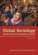 Schneider, Linda; Silverman, Arnold - Global Sociology: Introducing Five Contemporary Societies - 9780078026706 - V9780078026706