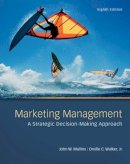 John Mullins - Marketing Management: A Strategic Decision-Making Approach - 9780078028793 - V9780078028793