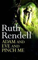 Ruth Rendell - Adam And Eve And Pinch Me - 9780091794347 - KMO0001501