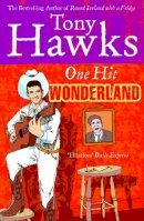 Tony Hawks - One Hit Wonderland - 9780091882105 - KEX0248375