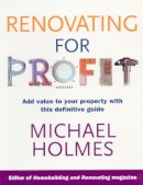 Michael Holmes - Renovating for Profit - 9780091896003 - V9780091896003