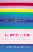 John W Armstrong - The Water of Life - 9780091906603 - V9780091906603
