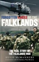 Hugh McManners - Forgotten Voices of the Falklands - 9780091908812 - V9780091908812