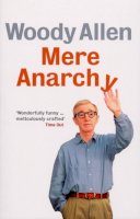 Woody Allen - Mere Anarchy - 9780091920326 - V9780091920326