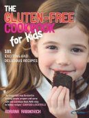 Adriana Rabinovich - The Gluten-free Cookbook for Kids - 9780091923891 - V9780091923891