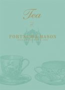 Fortnum & Mason Plc - Tea at Fortnum & Mason - 9780091937683 - V9780091937683