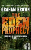Graham Brown - The Eden Prophecy - 9780091949181 - V9780091949181