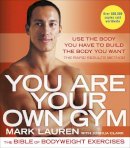 Mark Lauren - You are Your Own Gym: The Bible of Bodyweight Exercises - 9780091955427 - V9780091955427