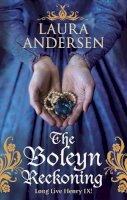 Laura Andersen - The Boleyn Reckoning - 9780091956509 - V9780091956509