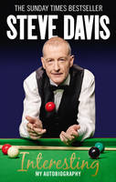 Steve Davis - Interesting: My Autobiography - 9780091958657 - V9780091958657