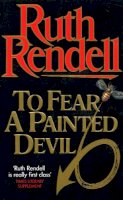 Ruth Rendell - To Fear a Painted Devil - 9780099203605 - V9780099203605