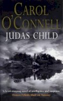 Carol O'connell - Judas Child - 9780099244523 - KAK0009449
